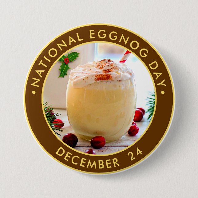 National Eggnog Day 7.5 Cm Round Badge (Front)