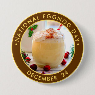 National Eggnog Day 7.5 Cm Round Badge