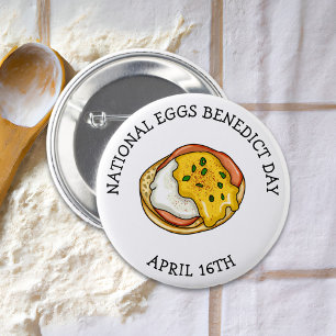 National Eggs Benedict Day - April 16th 6 Cm Round Badge