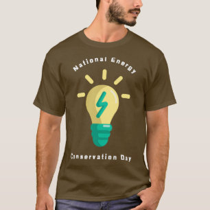 National Energy Conservation Day 15 T-Shirt