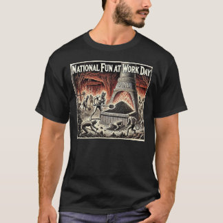 National Fun at Work Day T-Shirt
