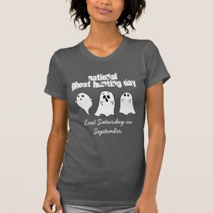 National Ghost Hunting Day Paranormal T-Shirt