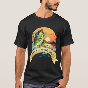 National Go Fishing Day Sign T-Shirt