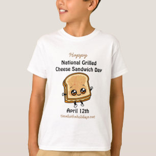 National Grilled Cheese Sandwich Day - April 12th  T-Shirt