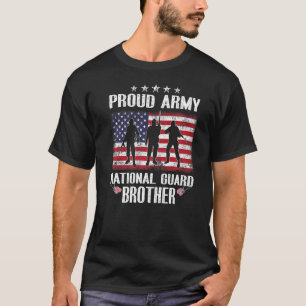 National Guard Brother Proud Brother National Gua T-Shirt