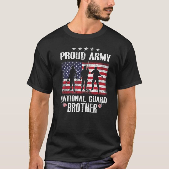 National Guard Brother  Proud Brother National Gua T-Shirt (Front)
