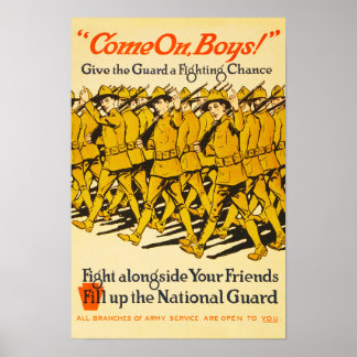 National Guard Come On Boys WWI Propaganda Poster