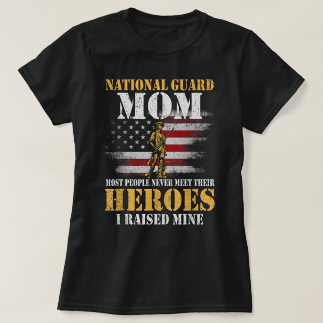 National Guard Mum Shirt Army Heroes T shirt Veter (Design Front)