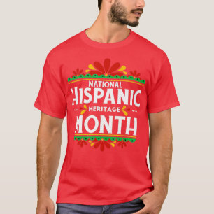 National Hispanic Heritage Month  - 8  T-Shirt