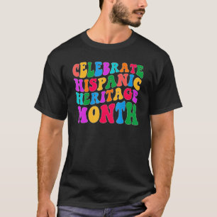 National Hispanic Heritage Month Celebration Latin T-Shirt