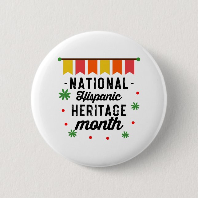 National Hispanic Heritage Month Funny Gift 6 Cm Round Badge (Front)
