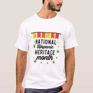 National Hispanic Heritage Month Funny Gift T-Shirt