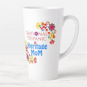 National Hispanic Heritage Month   Proud Mom Latte Mug