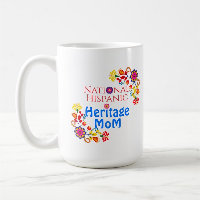 National Hispanic Heritage Month | Proud Mum Coffee Mug (Left)