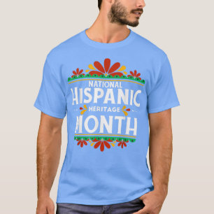National Hispanic Heritage Month T-Shirt