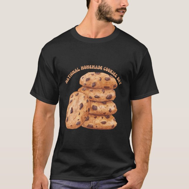 National Homemade Cookies Day October 1St Chocolat T-Shirt (Front)