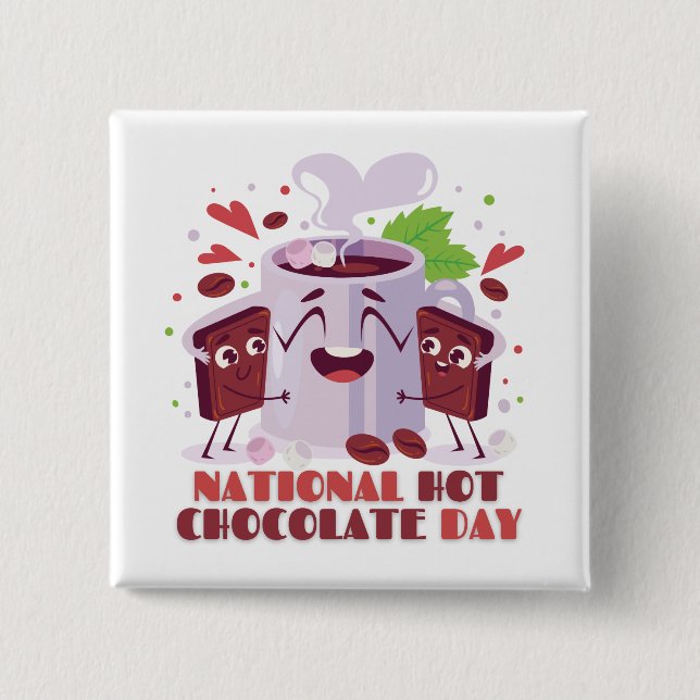 National Hot Chocolate Day - 31 January 15 Cm Square Badge (Front)