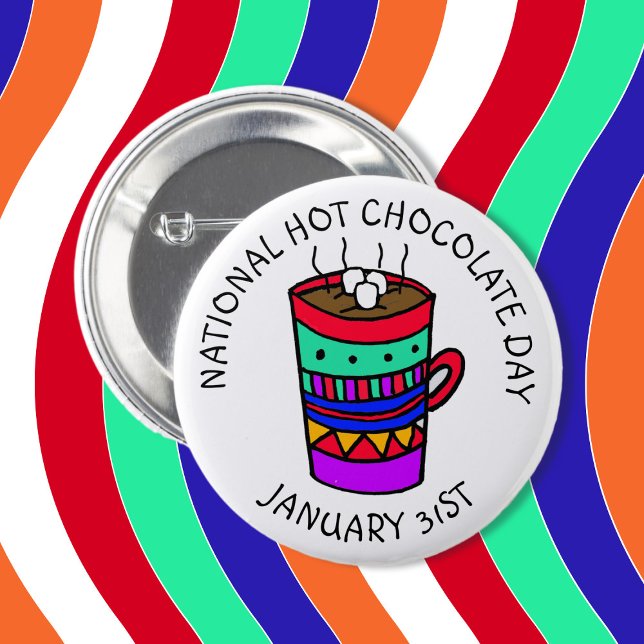 National Hot Chocolate Day January 31st 6 Cm Round Badge (Creator Uploaded)