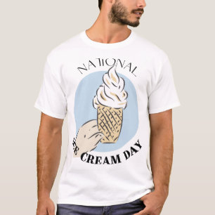 National Ice Cream Day Sign T-Shirt