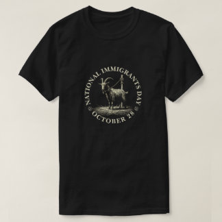 National Immigrants Day, October 28   T-Shirt