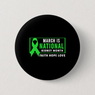 National Kidney Disease Awareness Month 6 Cm Round Badge