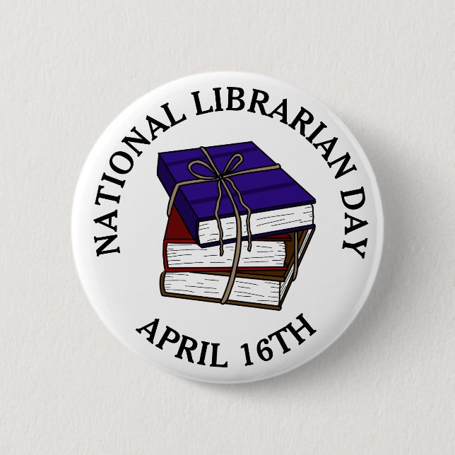 National Librarian Day April 16th 6 Cm Round Badge (Front)