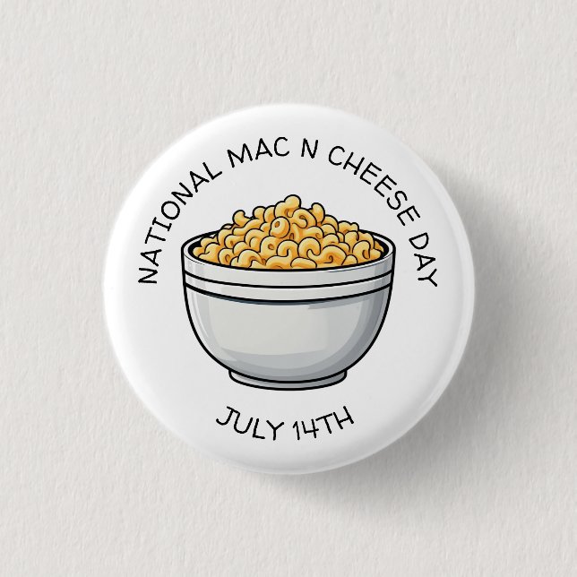 National Mac n Cheese Day is July 14th  3 Cm Round Badge (Front)