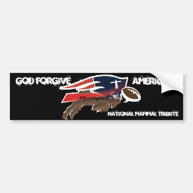 NATIONAL MAMMAL TRIBUTE. GOD FORGIVE AMERICA ver. Bumper Sticker (Front)