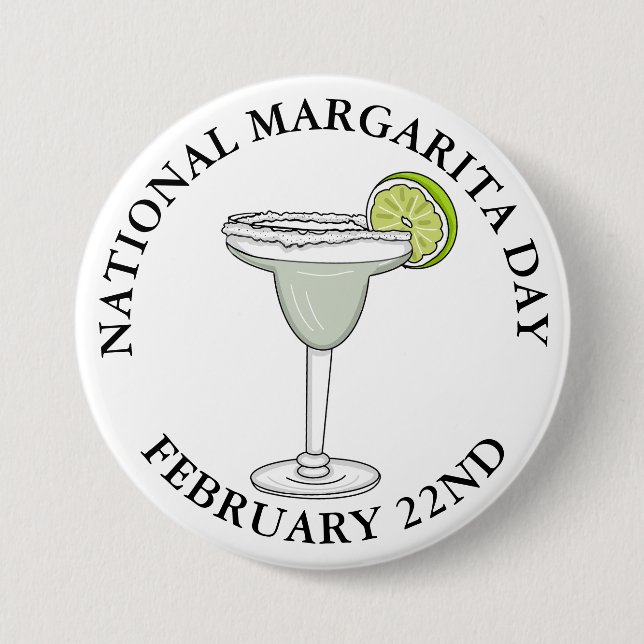 National Margarita Day February 22nd Button (Front)