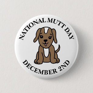 National Mutt Day is December 2nd  6 Cm Round Badge