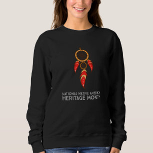 National Native American Heritage Month Native Blo Sweatshirt