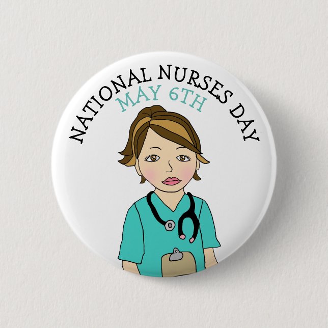 National Nurses Day May 6th 6 Cm Round Badge (Front)