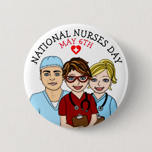 National Nurses Day May 6th 6 Cm Round Badge