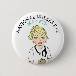 National Nurses Day May 6th 6 Cm Round Badge