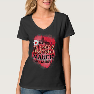 National Nurses March May 12 2022 Million Nurse Ma T-Shirt