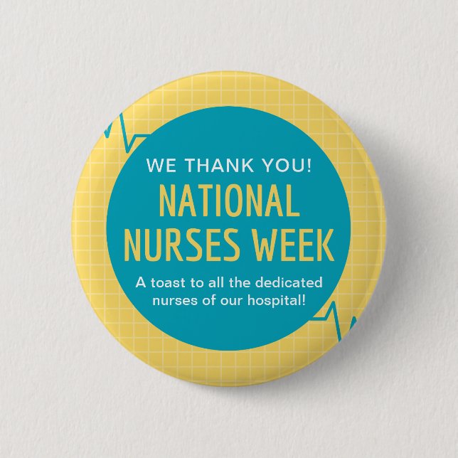 National Nurses Week 6 Cm Round Badge (Front)