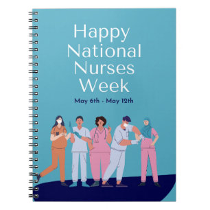 National Nurses Week Notebook