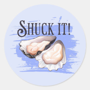National Oyster Day, Shuck it oyster pun Classic Round Sticker