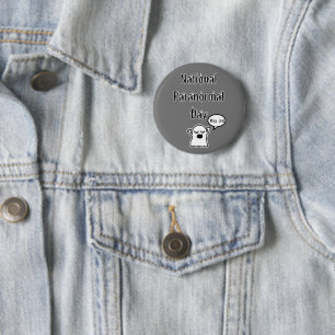 National Paranormal Day Ghost 6 Cm Round Badge