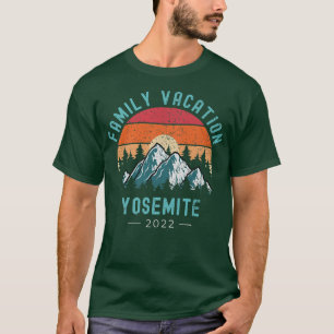 National Parks Mountains Family Vacation 2022 Yose T-Shirt