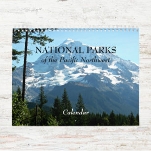 National Parks of the Pacific Northwest Photo Calendar