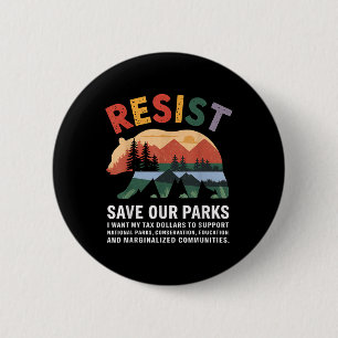 National Parks Resist Save Our Parks Conservation 6 Cm Round Badge