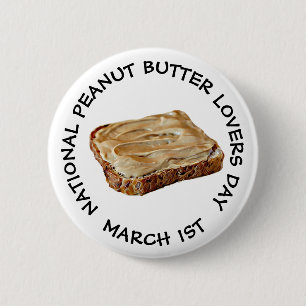 National Peanut Butter Lovers Day March 1st Button