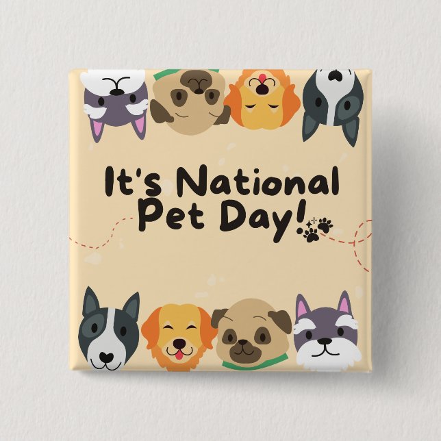 National Pet Day 15 Cm Square Badge (Front)