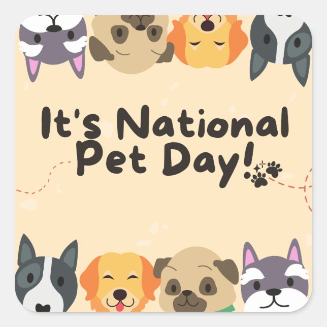 National Pet Day Square Sticker (Front)