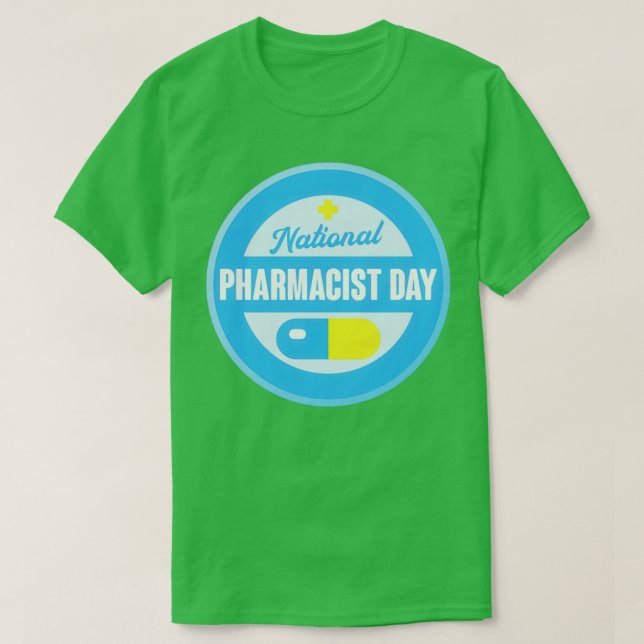 National Pharmacist Day 2 T-Shirt (Design Front)