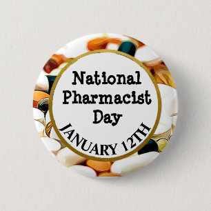 National Pharmacist Day January 12th 6 Cm Round Badge