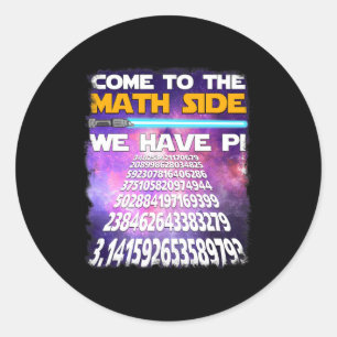 National Pi Day March 14 2025 Come To Math Side  Classic Round Sticker