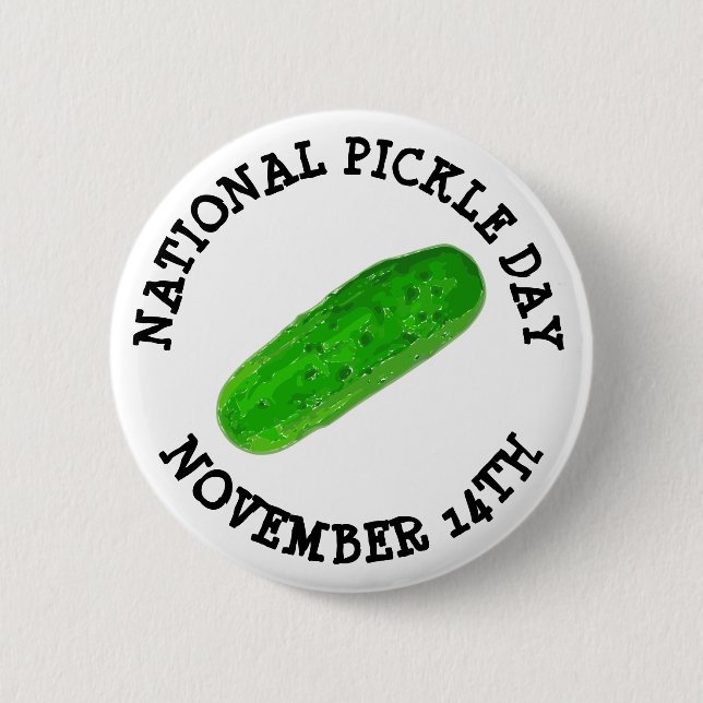 National Pickle Day November 14th  Food Holidays 6 Cm Round Badge (Front)