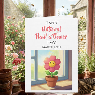 National Plant a Flower Day   March 12th Card